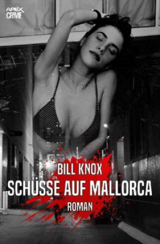 Knjiga SCHÜSSE AUF MALLORCA Bill Knox