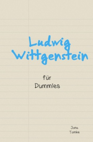 Книга Ludwig Wittgenstein für Dummies Jona Tomke