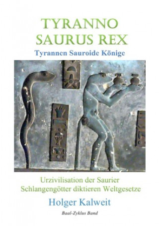 Kniha Tyranno Saurus Rex. Tyrannen Sauroide Könige Holger Kalweit