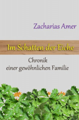 Buch Im Schatten der Eiche Zacharias Amer