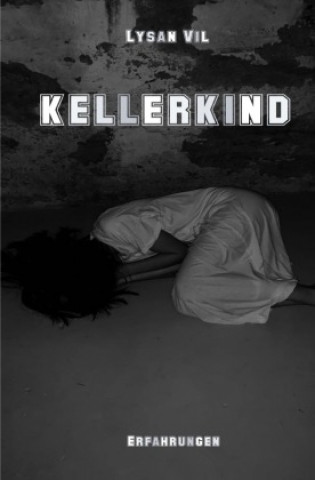 Knjiga KELLERKIND Lysan Vil