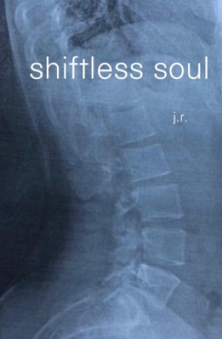 Knjiga shiftless soul j.r .