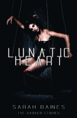 Boek Lunatic Heart Sarah Baines