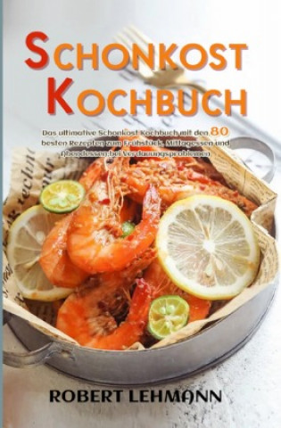 Knjiga Schonkost Kochbuch Robert Lehmann