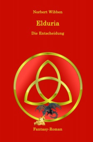 Knjiga Elduria / Elduria - Die Entscheidung Norbert Wibben