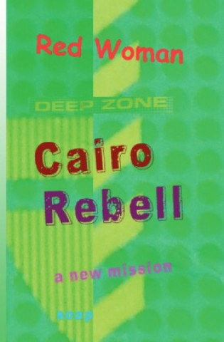 Knjiga Cairo Rebell 