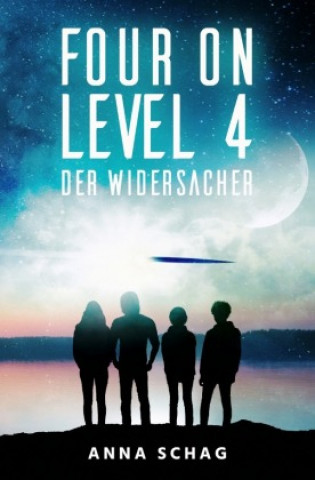 Knjiga Four on Level 4 Anna Schag