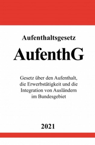 Książka Aufenthaltsgesetz (AufenthG) Ronny Studier