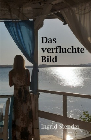 Βιβλίο Das verfluchte Bild Ingrid Stender