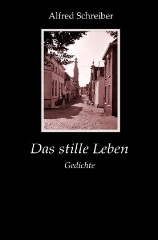 Knjiga Das stille Leben Alfred Schreiber