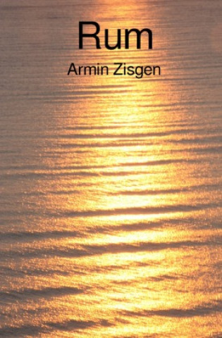 Knjiga Rum Armin Zisgen