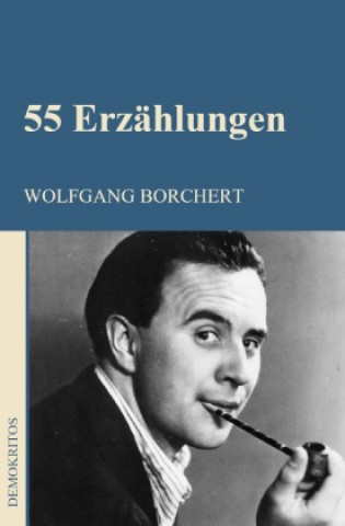 Kniha 55 Erzählungen Wolfgang Borchert