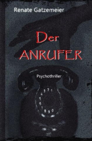 Buch Der Anrufer Renate Gatzemeier