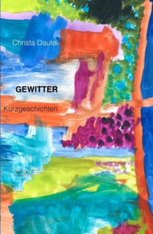 Knjiga Gewitter Christa Dautel