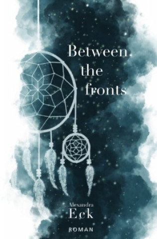 Kniha Between the fronts Alexandra Eck