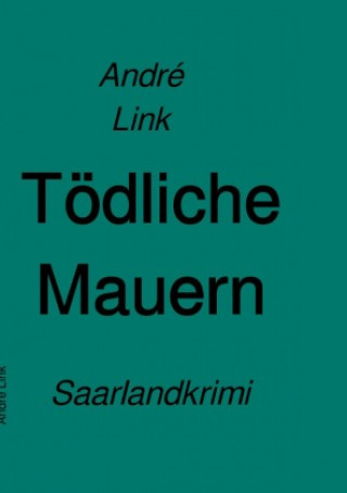 Libro Tödliche Mauern André Link