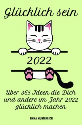 Knjiga Glücklich sein 2022 Emma Munterlich