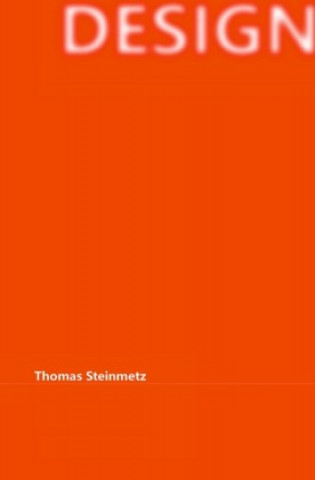 Knjiga DESIGN Dr. Thomas Steinmetz