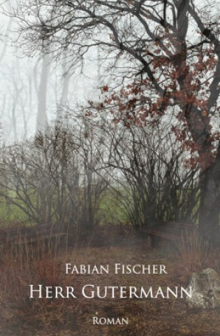 Knjiga Herr Gutermann Fabian Fischer