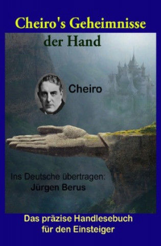 Könyv Cheiro's Geheimnisse der Hand Jürgen Berus