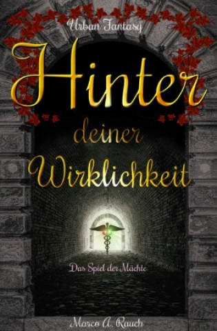 Knjiga Hinter deiner Wirklichkeit Marco A. Rauch