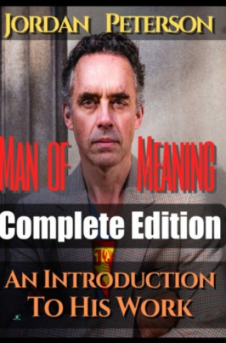 Carte Dr. Jordan Peterson - Man of Meaning. Complete Edition (Volumes 1-5) Hermos Avaca