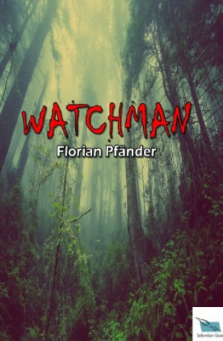 Knjiga Watchman Florian Pfänder