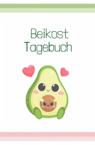 Knjiga Beikost Tagebücher / Beikost Tagebuch Carmen Meck