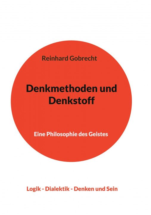 Kniha Denkmethoden und Denkstoff Reinhard Gobrecht