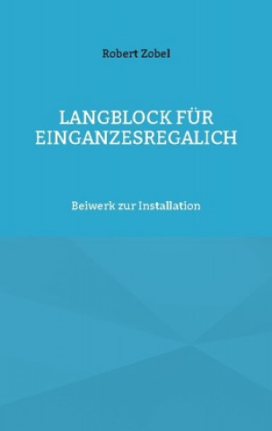 Книга Langblock fur EinGanzesRegalIch Robert Zobel