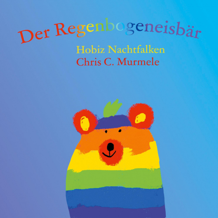 Kniha Der Regenbogeneisbär Chris C. Murmele