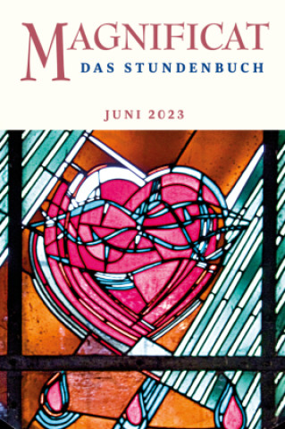 Libro MAGNIFICAT JUNI 2023 Redaktion MAGNIFICAT