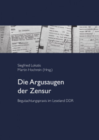 Kniha Die Argusaugen der Zensur Siegfried Lokatis