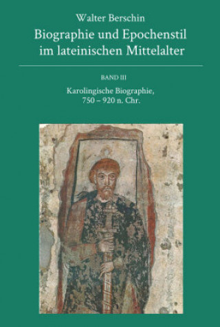 Kniha Biographie und Epochenstil im lateinischen Mittelalter Walter Berschin