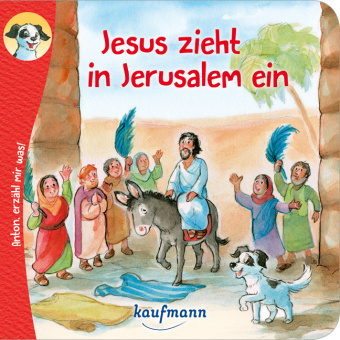 Libro Anton, erzähl mir was! Jesus zieht in Jerusalem ein Katharina Wilhelm