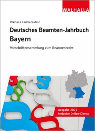Kniha Deutsches Beamten-Jahrbuch Bayern 2022/2023 Walhalla Fachredaktion