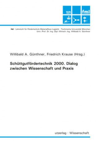 Knjiga Schüttgutfördertechnik 2000 Willibald A. Günthner