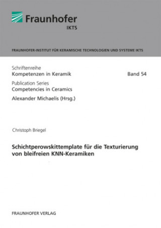 Kniha Schichtperowskittemplate für die Texturierung von bleifreien KNN-Keramiken. Christoph Briegel