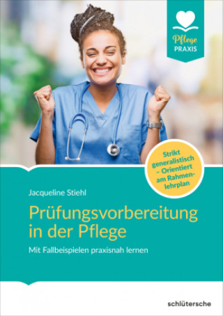 Книга Prüfungsvorbereitung in der Pflege Jacqueline Stiehl