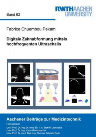 Kniha Digitale Zahnabformung mittels hochfrequenten Ultraschalls Fabrice Chuembou Pekam