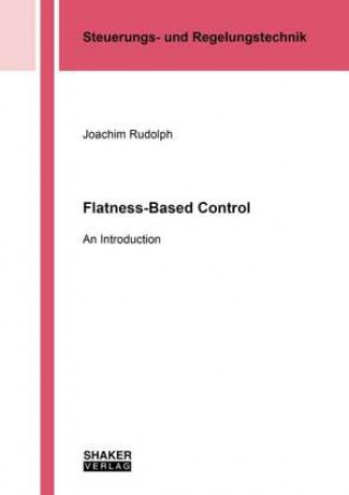 Knjiga Flatness-Based Control Joachim Rudolph