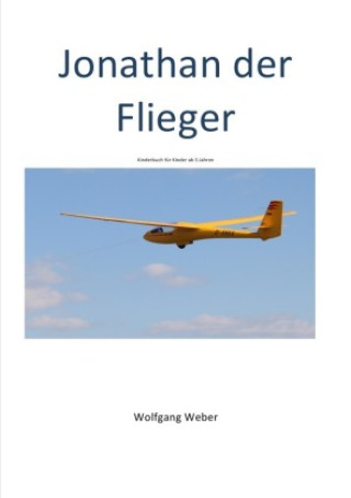 Knjiga Jonathan der Flieger Wolfgang Weber