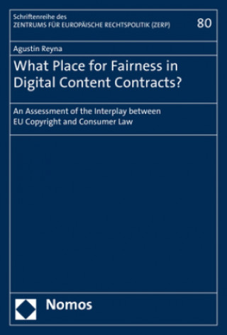 Könyv What Place for Fairness in Digital Content Contracts? Agustin Reyna