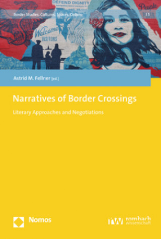 Knjiga Narratives of Border Crossings Astrid M. Fellner
