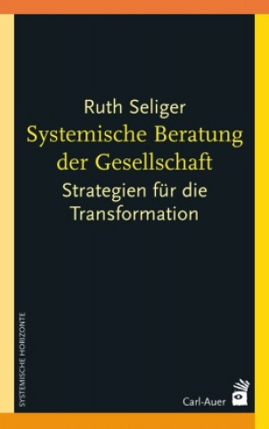 Knjiga Systemische Beratung der Gesellschaft Ruth Seliger