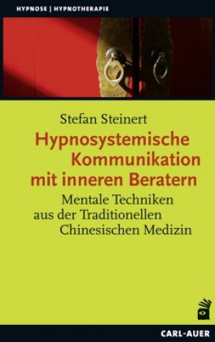 Livro Hypnosystemische Kommunikation mit inneren Beratern Stefan Steinert