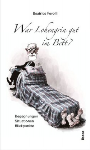 Kniha War Lohengrin gut im Bett? Beatrice Ferolli