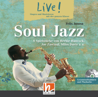 Audio Live! Soul Jazz. Audio-CD Felix Janosa