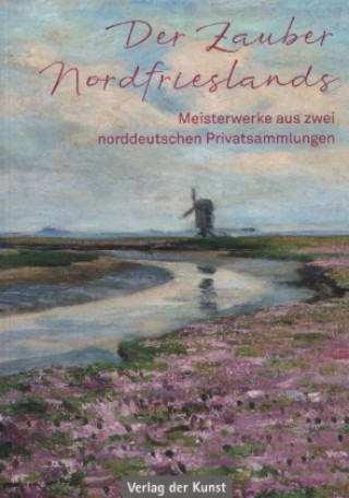 Kniha Der Zauber Nordfrieslands Alexander Römer