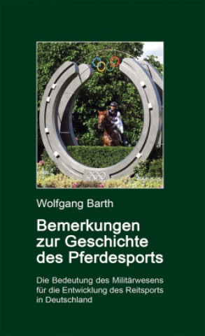Kniha Bemerkungen zur Geschichte des Pferdesports Wolfgang Barth